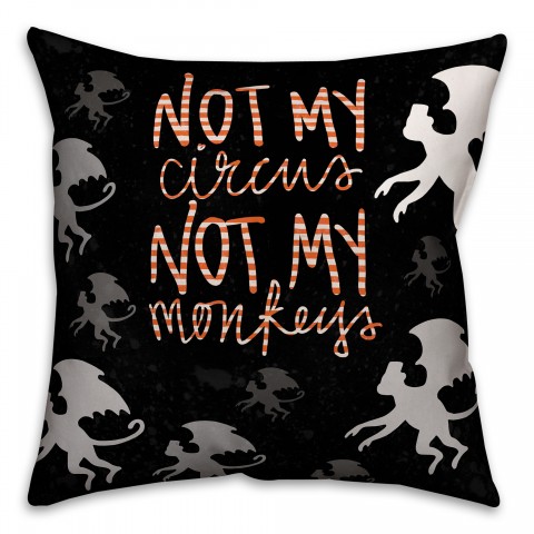 Not My Circus Not My  Pillow