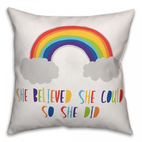 She Believed She Could So She Did Rainbow 16x16 Spun Poly Pillow