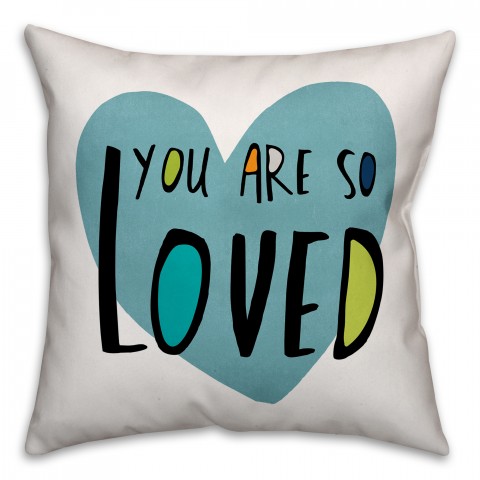 You Are So Loved Blue Heart 16x16 Spun Poly Pillow