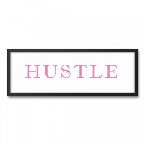Hustle 12x36 Black Framed Canvas
