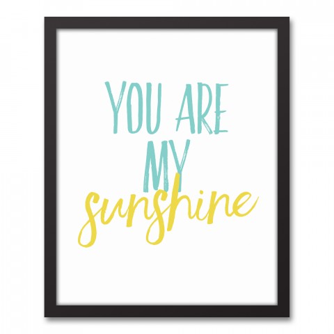 You Are My Sunshine 16x20 Black Framed Canvas