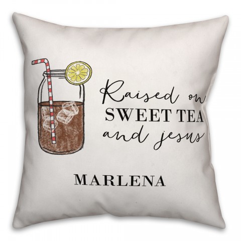 Raised on Sweet Tea and Jesus 16x16 Personalized Spun Poly Pillow