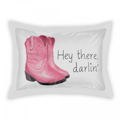 Hey There Darlin' Standard Brushed Poly Sham