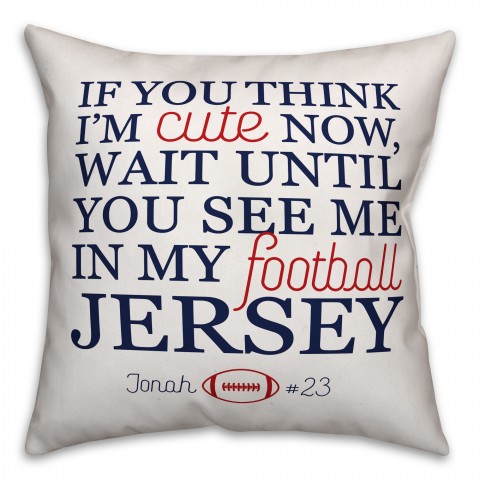 See me in my Football Jersey 16x16 Personalized Spun Poly Pillow