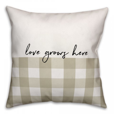Love Grows Here 18x18 Spun Poly Pillow