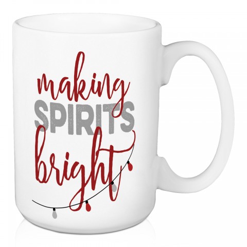 Making Spirits Bright 15 oz Mug