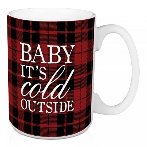 Baby it's Cold Outside Plaid 15 oz Mug