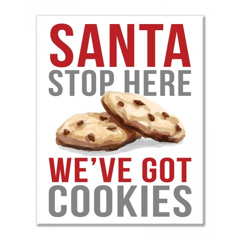 Santa Stop Here We've Got Cookies 8x10 Tabletop Canvas