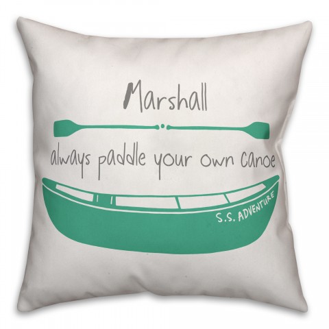 Paddle Your Canoe  18x18 Personalized Spun Poly Pillow
