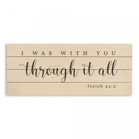 With you Through it All 36x14 Pallet Wood Art