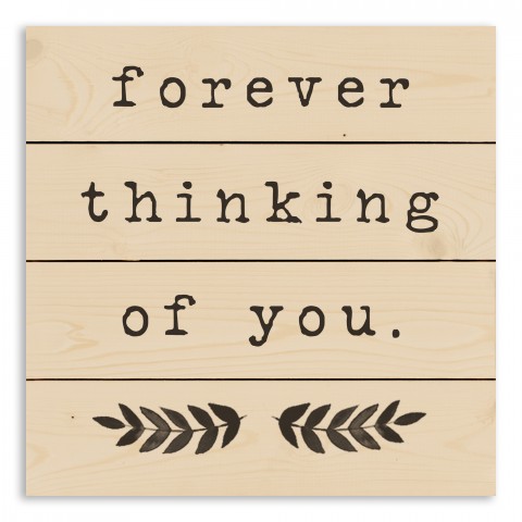 Forever Thinking of You 14x14 Pallet Wood Art
