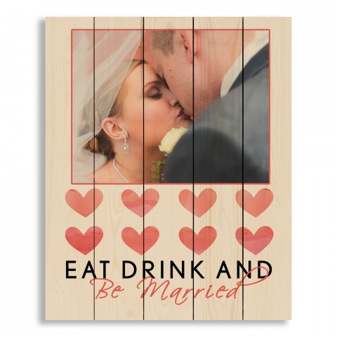 Eat Drink and Be Married 18x22 Personalized Pallet Wood Art