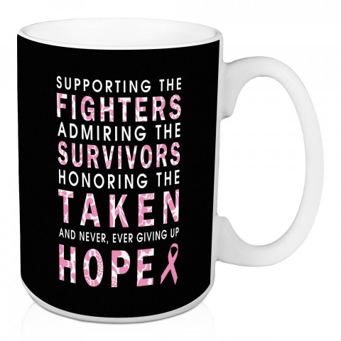 Supporting the Fighters Breast Cancer Awareness 15 oz Mug