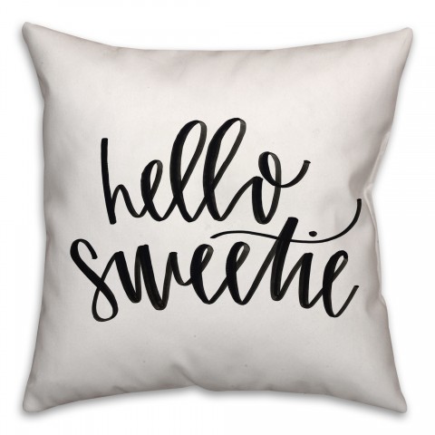 Hello Sweetie 18x18 Spun Poly Pillow