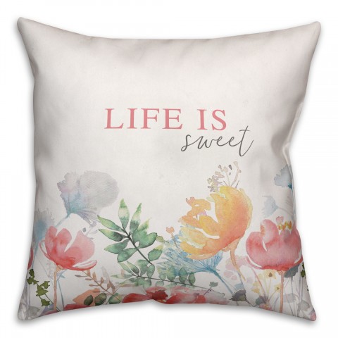 Life is Sweet Botanicals 18x18 Spun Poly Pillow