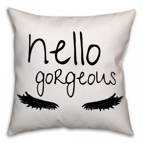 Hello Gorgeous 18x18 Spun Poly Pillow