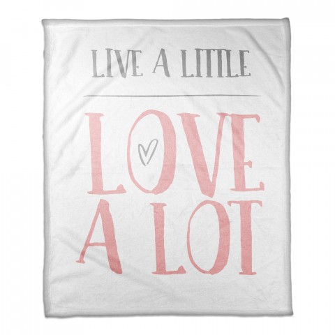 Live a Little Love a Lot 50x60 Coral Fleece Blanket