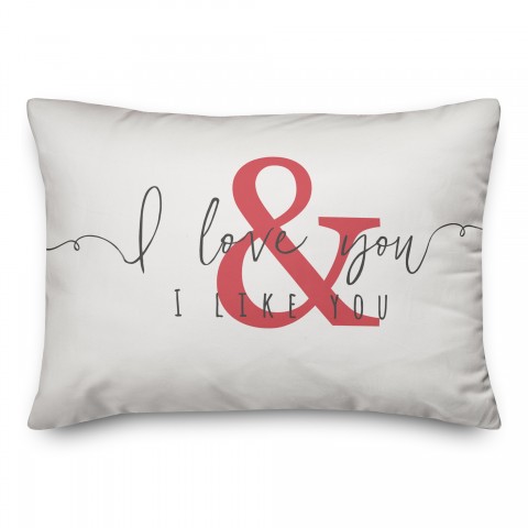I Love You & I Like You Red 14x20 Spun Poly Pillow