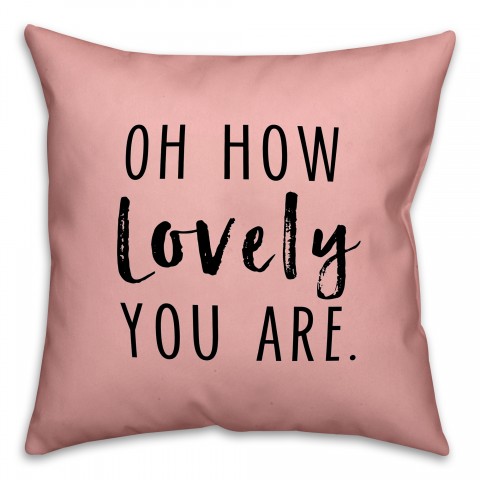 Oh How Lovely 18x18 Spun Poly Pillow