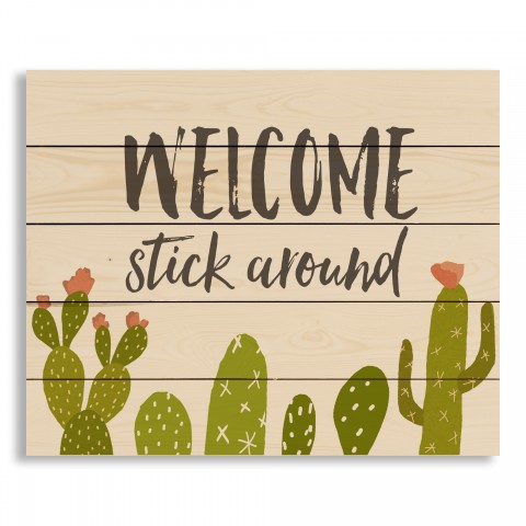 Welcome Stick Around 22x18 Pallet Wood Art