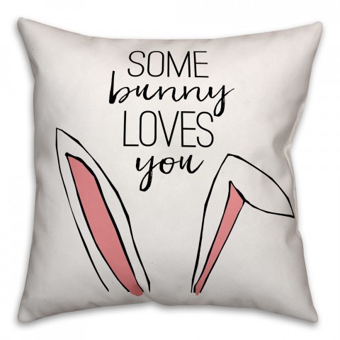 Some Bunny Loves You 18x18 Spun Poly Pillow
