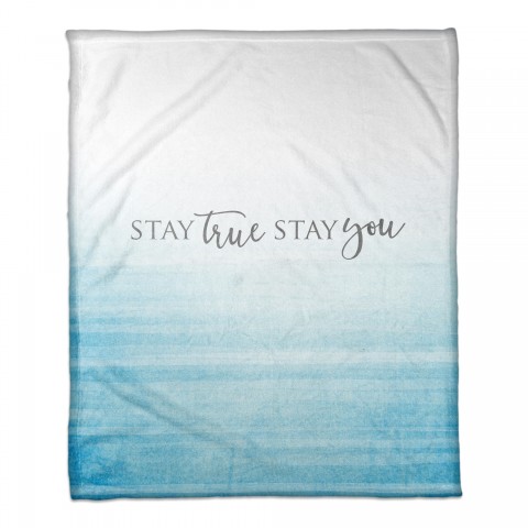 Stay True Stay You 50x60 Coral Fleece Blanket