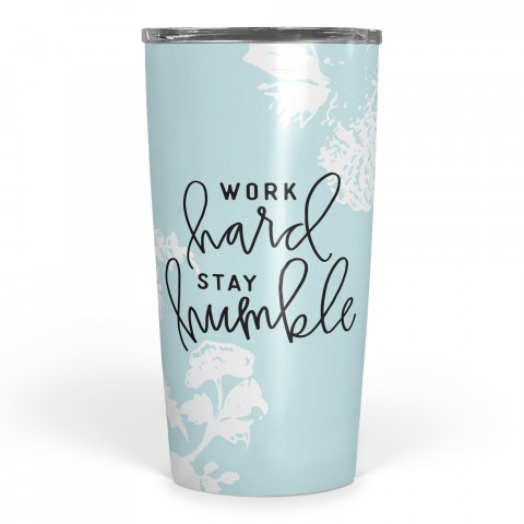 Work Hard Stay Humble 20 oz Tumbler