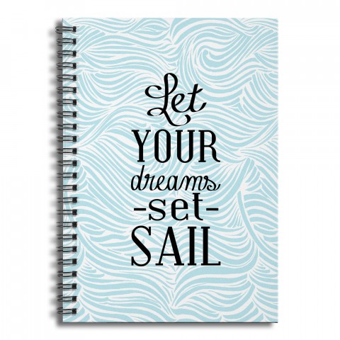 Let Your Dreams Set Sail 6x8 Ruled Spiral Notebook