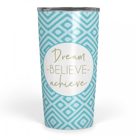 Dream Believe Achieve 20 oz Tumbler