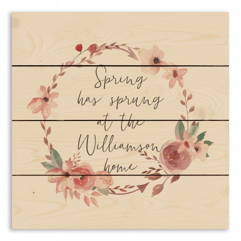 Spring Has Sprung at Home 14x14 Personalized Pallet Wood Art