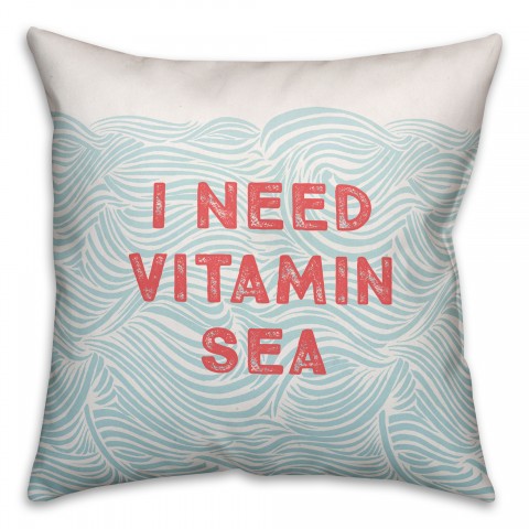 I Need Vitamin Sea 18x18 Spun Poly Pillow