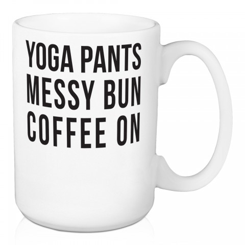 Yoga Pants Messy Bun Coffee On 15 oz Mug
