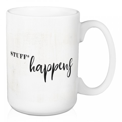 Stuff* Happens 15 oz Mug