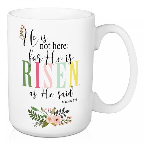 He Is Risen 15 oz Mug