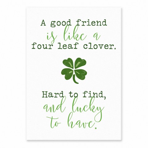 Good Friend Four Leaf Clover 5x7 Tabletop Canvas