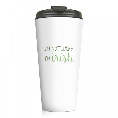 I'm Not Lucky I'm Irish 15 oz Travel Mug