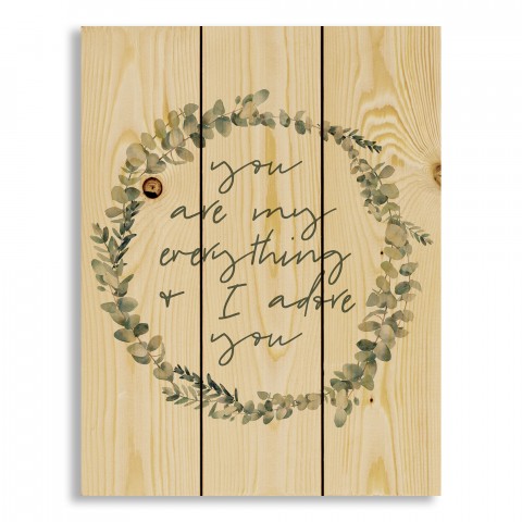 You Are My Everything 10.5x14 Pallet Wood Art