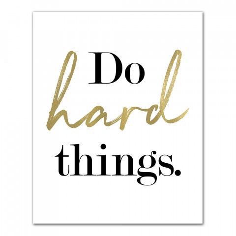 Do Hard Things 8x10 Canvas Wall Art