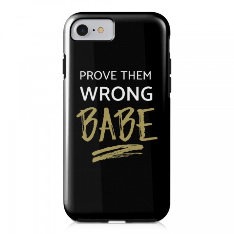 Prove Them Wrong Babe iPhone Case