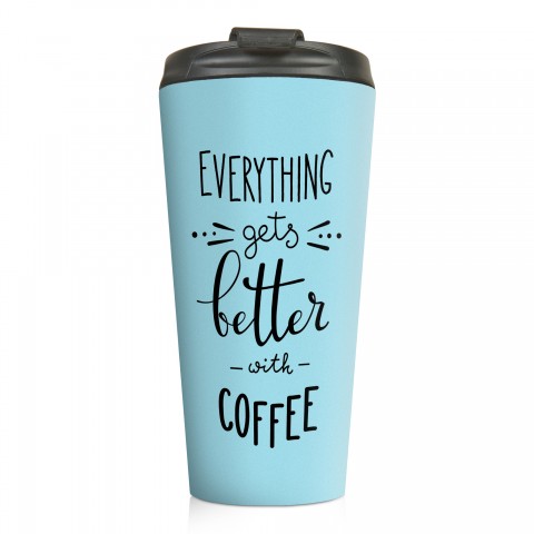 Everything gets Better with Coffee 15 oz Travel Mug