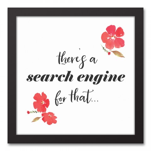 There's a Search Engine for That 12x12 Black Framed Canvas