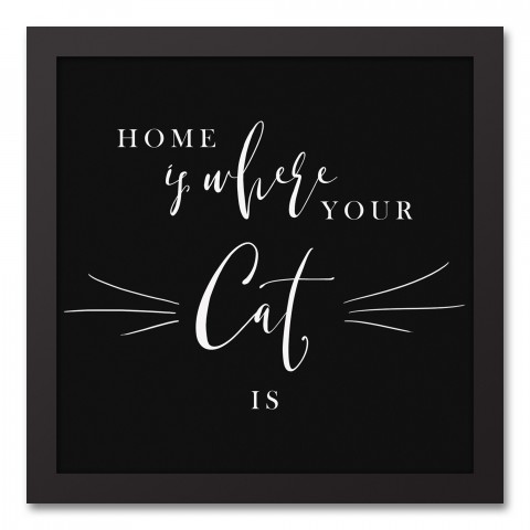 Home Is Where Your Cat Is 12x12 Black Framed Canvas