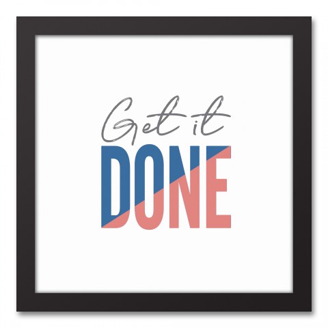 Get It Done 12x12 Black Framed Canvas