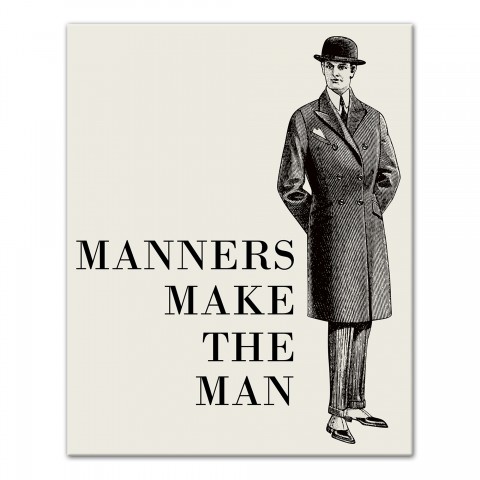 Manners Make the Man 8x10 Canvas Wall Art