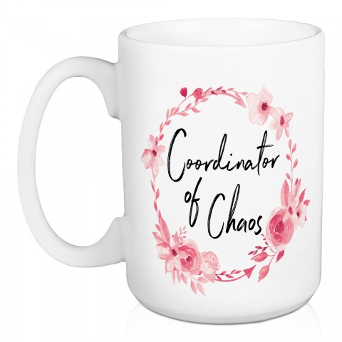Coordinator of Chaos 15 oz Mug