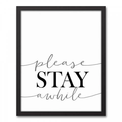 Please Stay Awhile 16x20 Black Framed Canvas