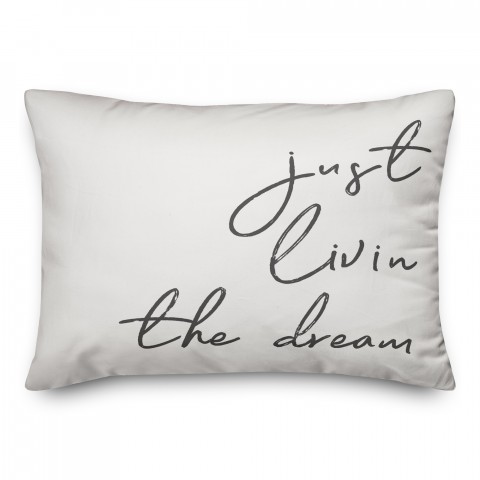 Just Livin' The Dream 14x20 Spun Poly Pillow