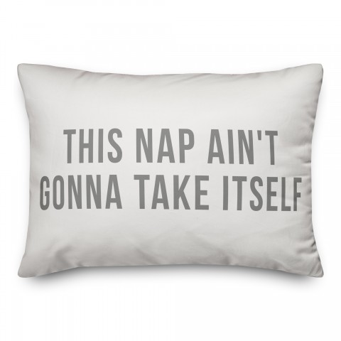 This Nap Ain't Gonna Take Itself 14x20 Spun Poly Pillow