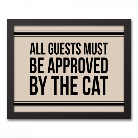 All Guests Must Be Approved By The Cat 11x14 Black Framed Canvas