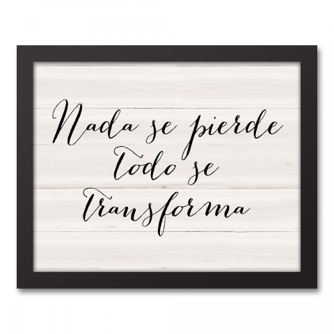 Nada Se Pierde Todo Se Transforma 11x14 Black Framed Canvas